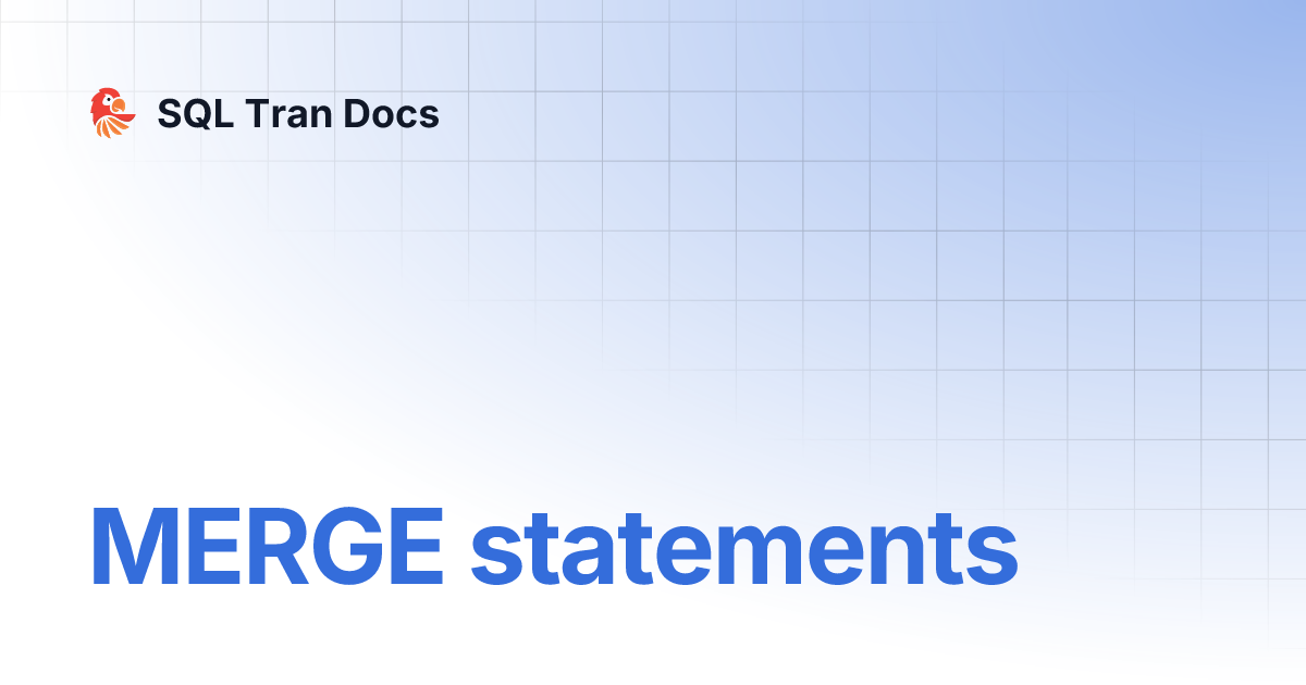 MERGE statements | SQL Tran Docs