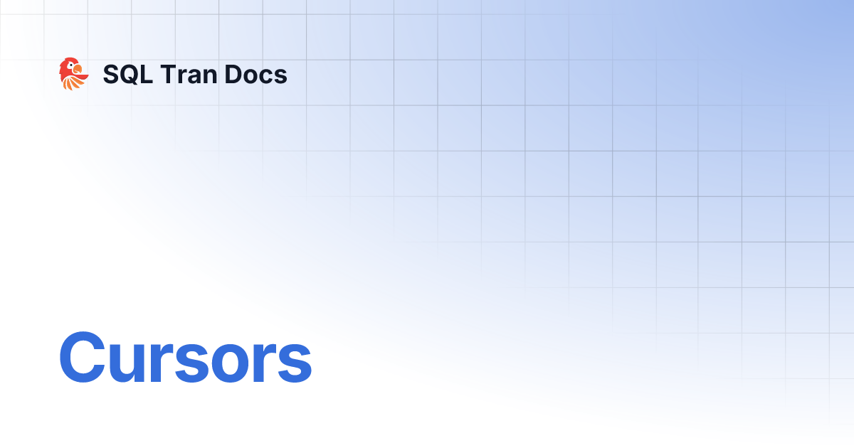Cursors | SQL Tran Docs